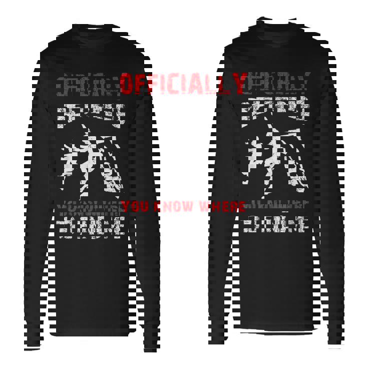 Escalada En Roca Regalo De Jubilación Escalador Jubilado Boulder Camiseta de manga larga