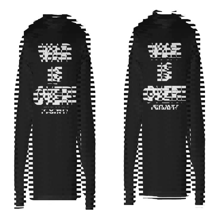 Exclusive War Is Over 限定版 ブラック If You Want It 長袖Tシャツ