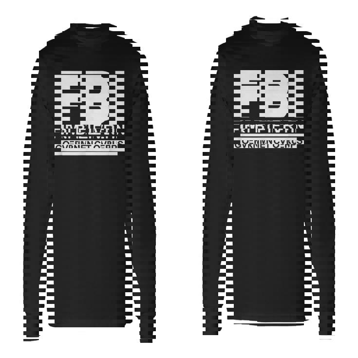 Fbiは州の隠蔽を固く信じています。 長袖Tシャツ