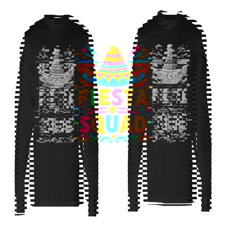 Fiesta Squad Family Matching Cinco De Mayo Long Sleeve T-Shirt