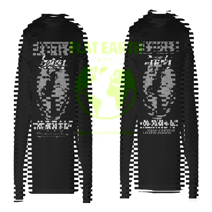 Flat Earthociety Flat Earther Conspiracy Theory 長袖Tシャツ