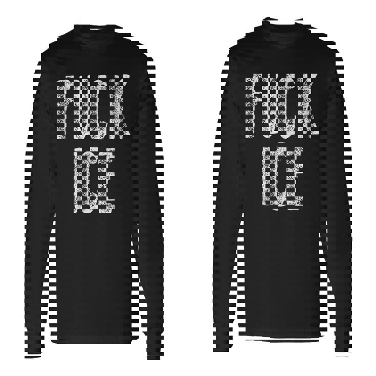 Fuck Ice プロテスト&レジストサポート移民 長袖Tシャツ
