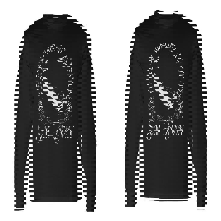 Fueled By Wind And Adventure カタマランセーリング 長袖Tシャツ