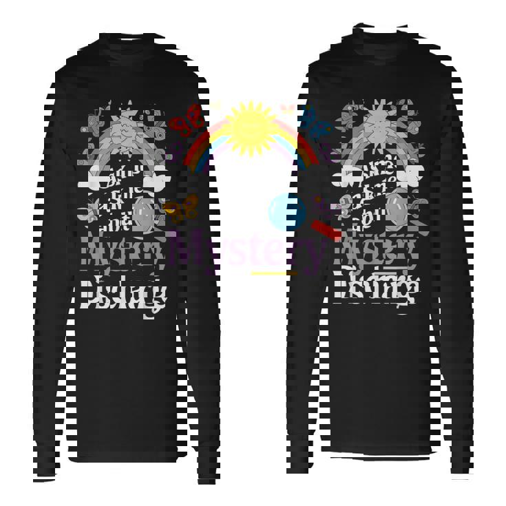 Ask Me About My Mystery Discharge アダルトユーモアジョーク 長袖Tシャツ