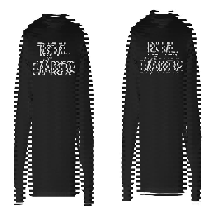 Doctor I'm Almost A Doctor ギフト メンズ レディース 長袖Tシャツ