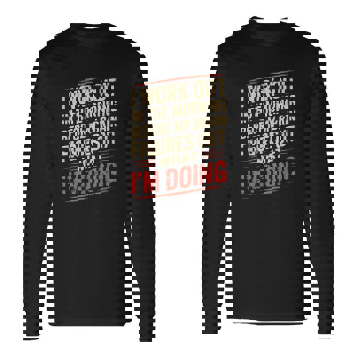 Gym Workout Weightlifting Humor Fitness Training Gear 長袖Tシャツ