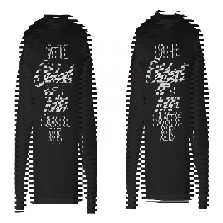 Twins Oldest Twin I Make The Rules 兄弟家族 長袖Tシャツ