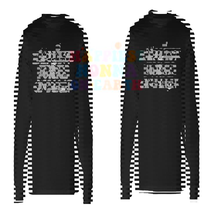 Happiest Nonna On Earth Mother's Day Matching Family Trip Long Sleeve T-Shirt