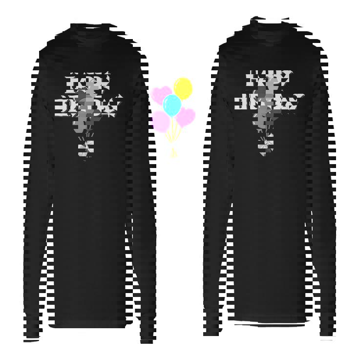 Happy Birthdayお誕生日おめでとう お誕生日おめでとう 長袖Tシャツ
