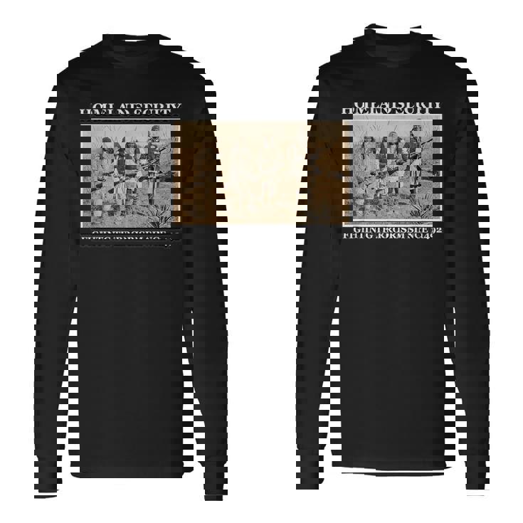 Homelandecurity Fighting Terrorismince 1492 長袖Tシャツ