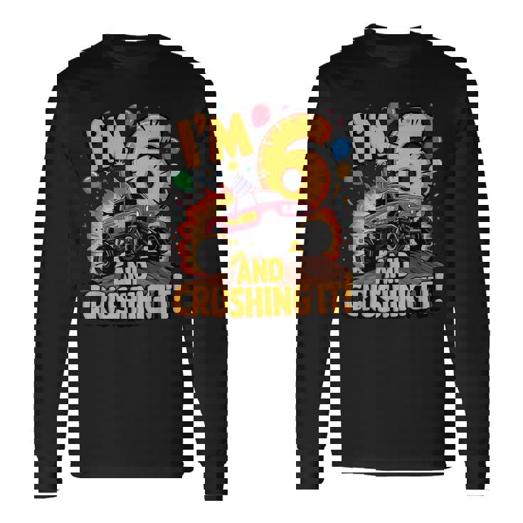 I'm 6 And Crushing It モンスタートラック 誕生日 長袖Tシャツ