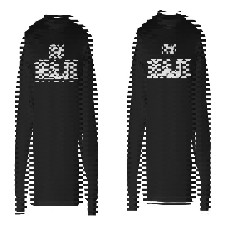 I'm Haji、My Name Is Haji、I Am Haji、パーソナライズ 長袖Tシャツ ギフトのアイデア