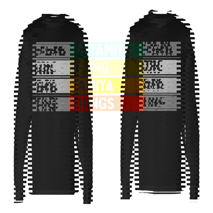 I'm Tamiya Doing Tamiya Things 面白い名言 長袖Tシャツ