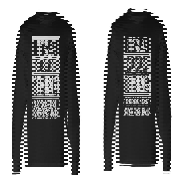 It's A Dod Thing You Wouldn't Understand First Name Nickname 長袖Tシャツ