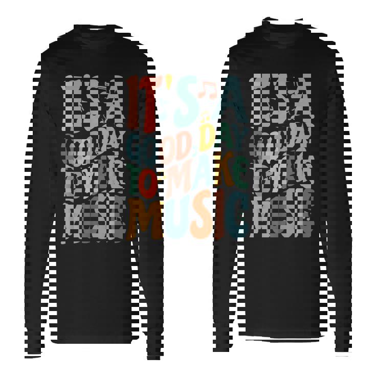 It's A Good Day To Make Music ミュージシャン バンド 音楽教師 長袖Tシャツ