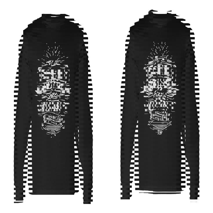 It's An O'neill Thing You Wouldn't Understand Family Classic 長袖Tシャツ