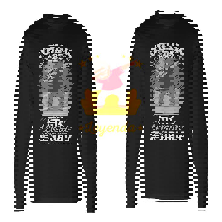 Jubilado 2025 Hombre Esta Leyendae Jubila Jubilación Camiseta de manga larga