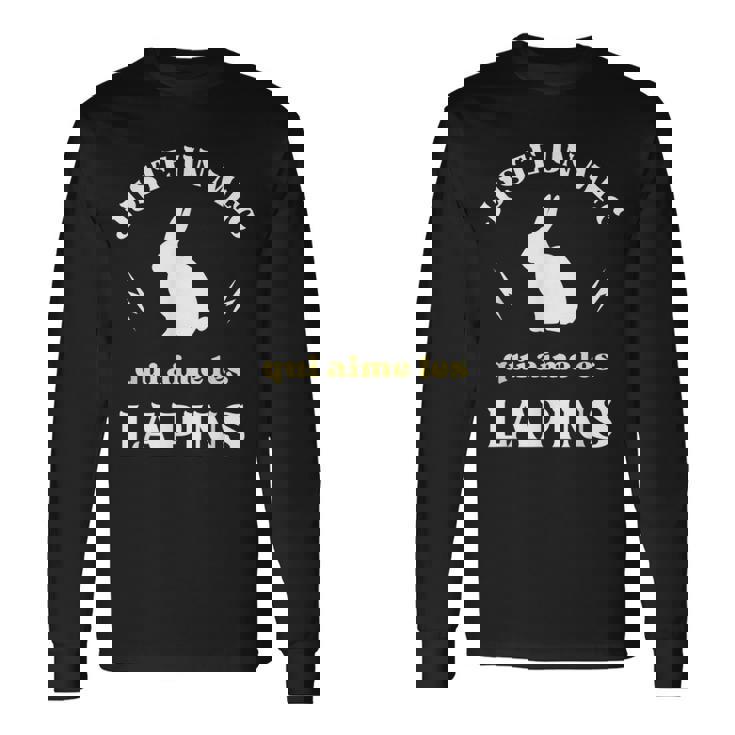 メンズ Just A Dude Who Loves Rabbits ユーモアラビットマン 長袖Tシャツ