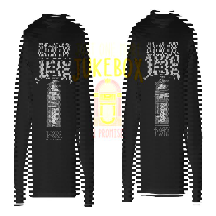 Just One More ジュークボックス I Promise 長袖Tシャツ