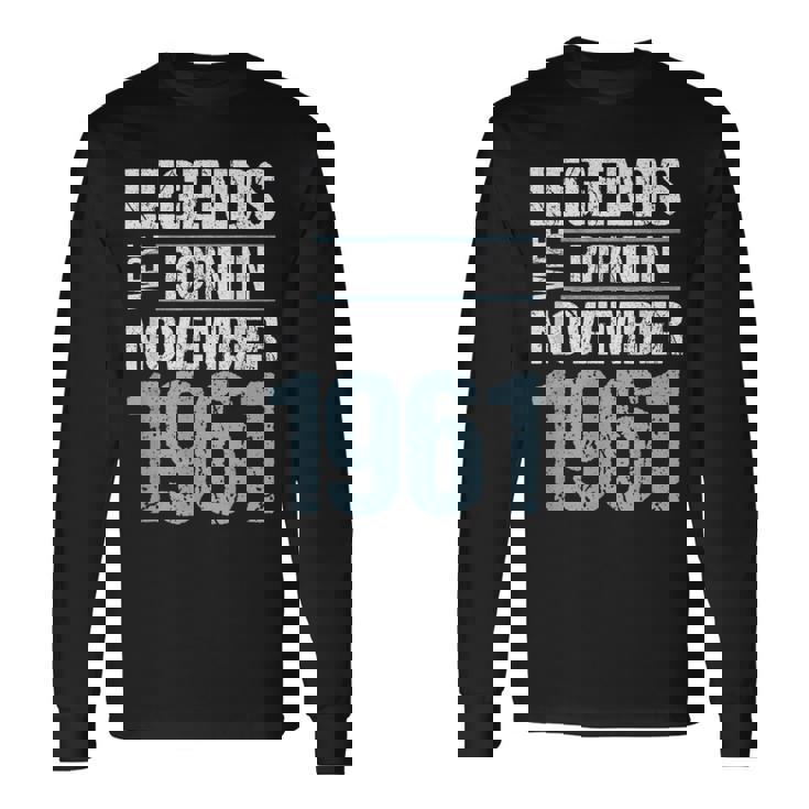 Legends Were Born In November 1961 誕生日 長袖Tシャツ