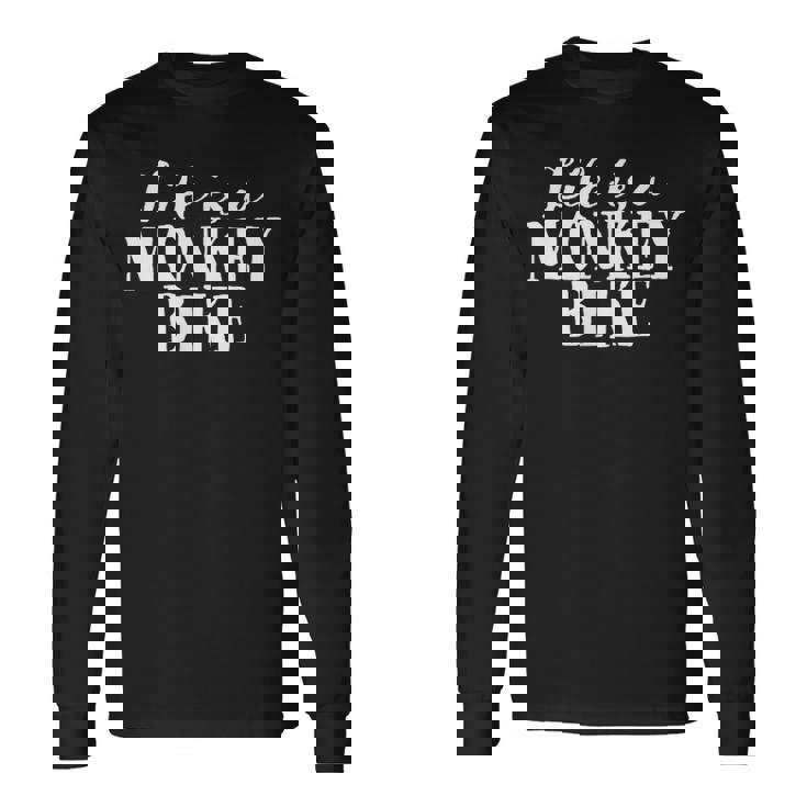 Life Is A Monkey Bike ゴリラバイク 漫画デザイン 長袖Tシャツ