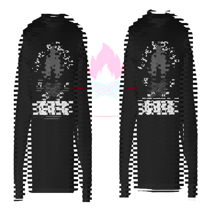 Life Is Better By The Bonfire キャンプファイヤー キャンプ アウトドア ハイカー 長袖Tシャツ