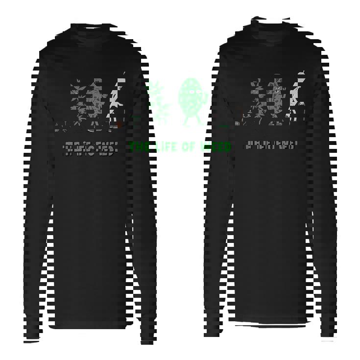 Life Of Weed マリファナ 大麻の引用句 長袖Tシャツ