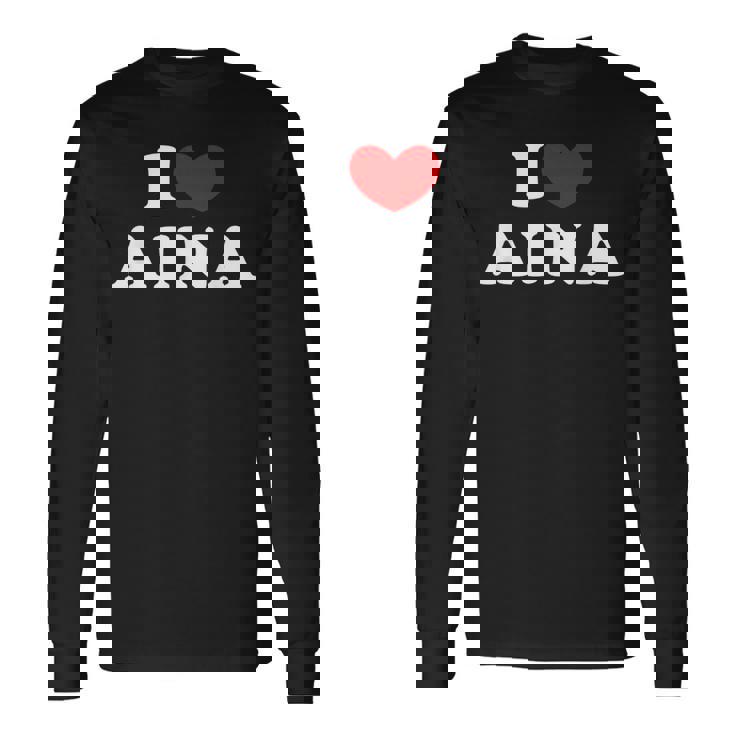 I Love Aina Amo Aina Camiseta de manga larga