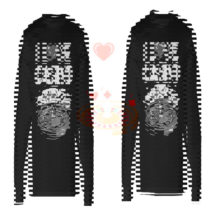 I Love Casino Ruleta Poker Cartas Diversión Camiseta de manga larga