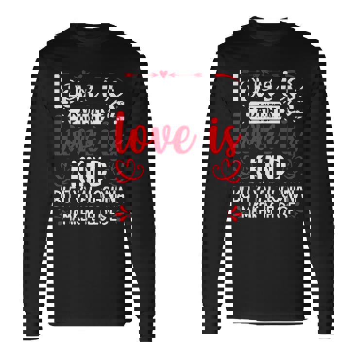 Love Is Patient But Y'all Make Me Lose My Mind Faith 長袖Tシャツ