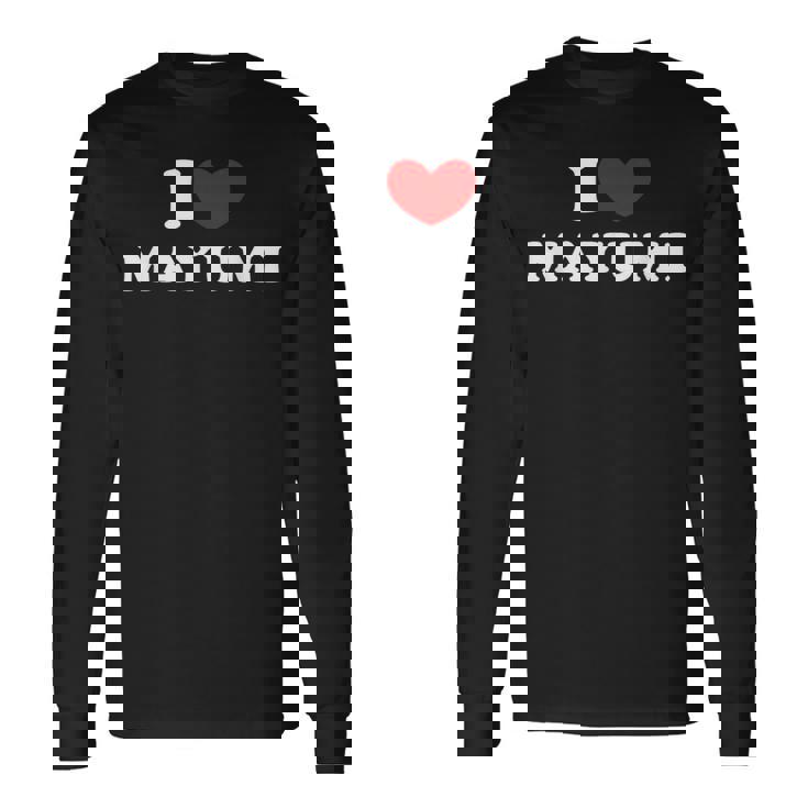 I Love Mayumi 私は愛する Mayumi 長袖Tシャツ