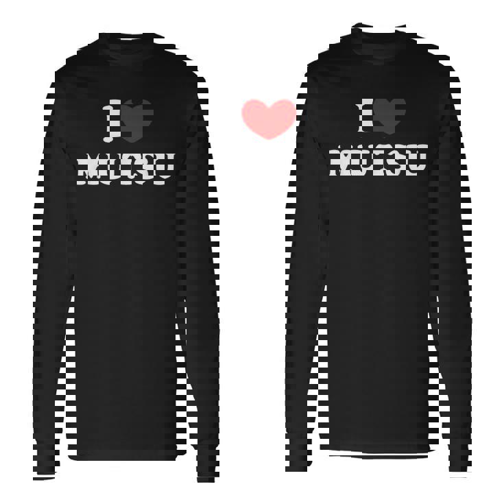 I Love Mutsu 私は愛する Mutsu 長袖Tシャツ