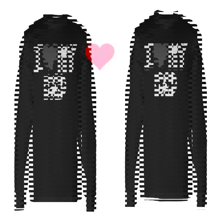 I Love My Dad シャツ I Heart Dad Love Dad 長袖Tシャツ
