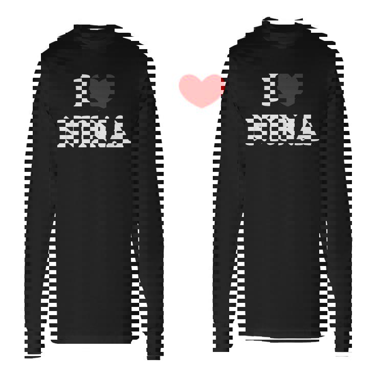 I Love Nina 私は愛する Nina 長袖Tシャツ