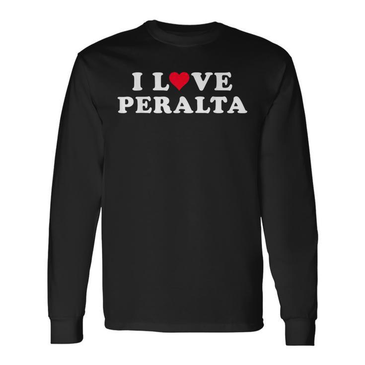 I Love Peralta Matching Novia & Novio Nombre Peralta Camiseta de manga larga