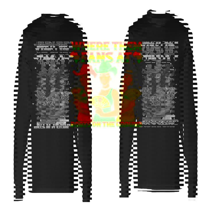 Where Them Fan At Boots On The Ground Black Western Cowgirl Long Sleeve T-Shirt