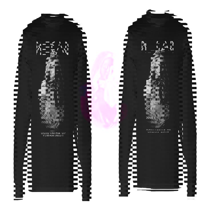 M3gan ハングアウトしたいですか 長袖Tシャツ