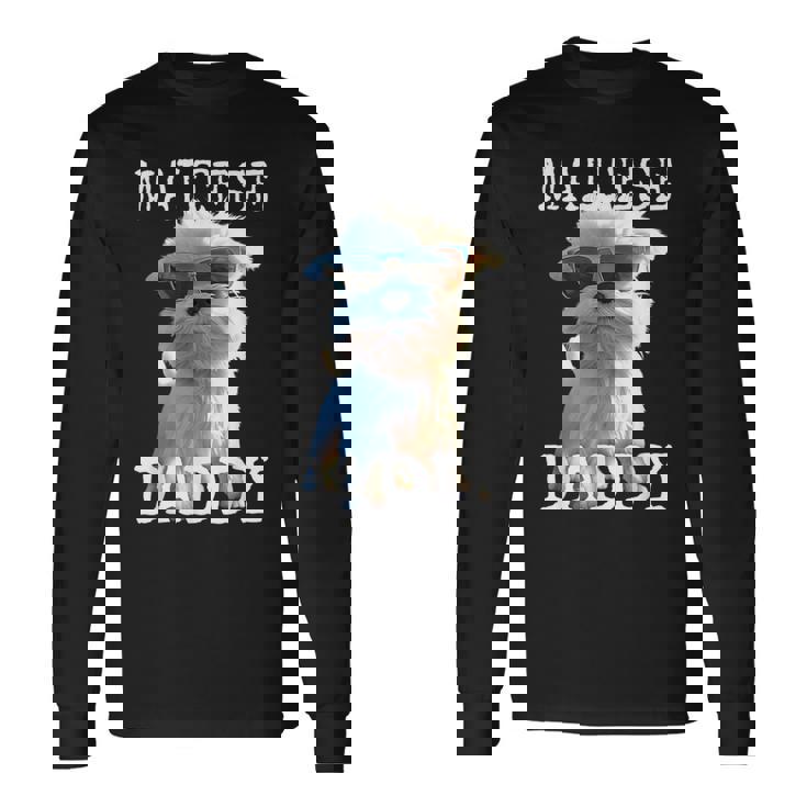 Maltese Daddyマルチーズ お父さん 犬 お父さん 父の日 お父さん スウィート・マルチーズ 長袖Tシャツ