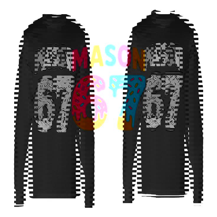 Mason 67 Ice Cream Meme Six Seven On Back Long Sleeve T-Shirt
