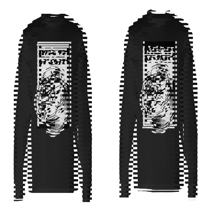 Meister Of Work 車用スタンスホイールのベストプロジェクト 長袖Tシャツ