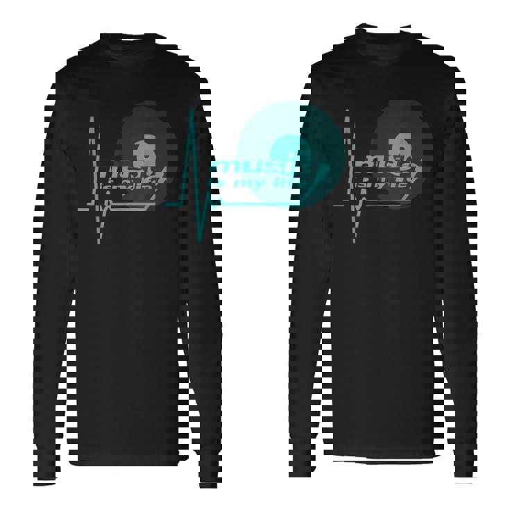 Music Is My Life Quote テクノハウス ダブ ステップ トランスハウス 長袖Tシャツ