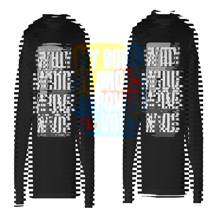 My Body Choice Power Andoice フェミニストポジティブ 長袖Tシャツ