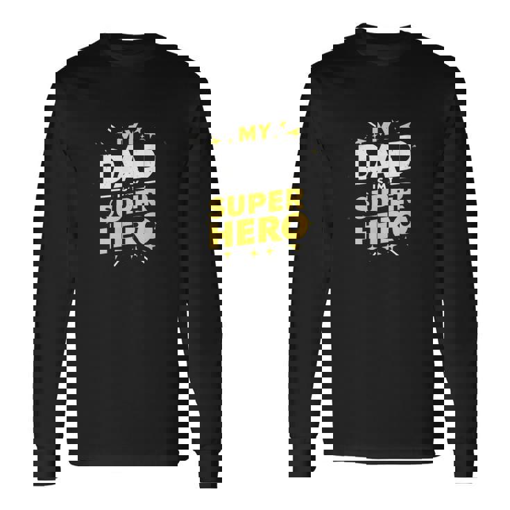 My Dad Is Myuper Hero 長袖Tシャツ