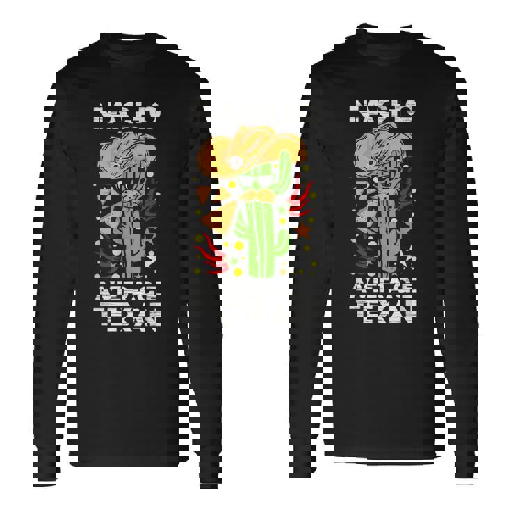 Nacho Average Texan Burrito ベジタリアン ジャラペーニョ タコス ナチョス 長袖Tシャツ