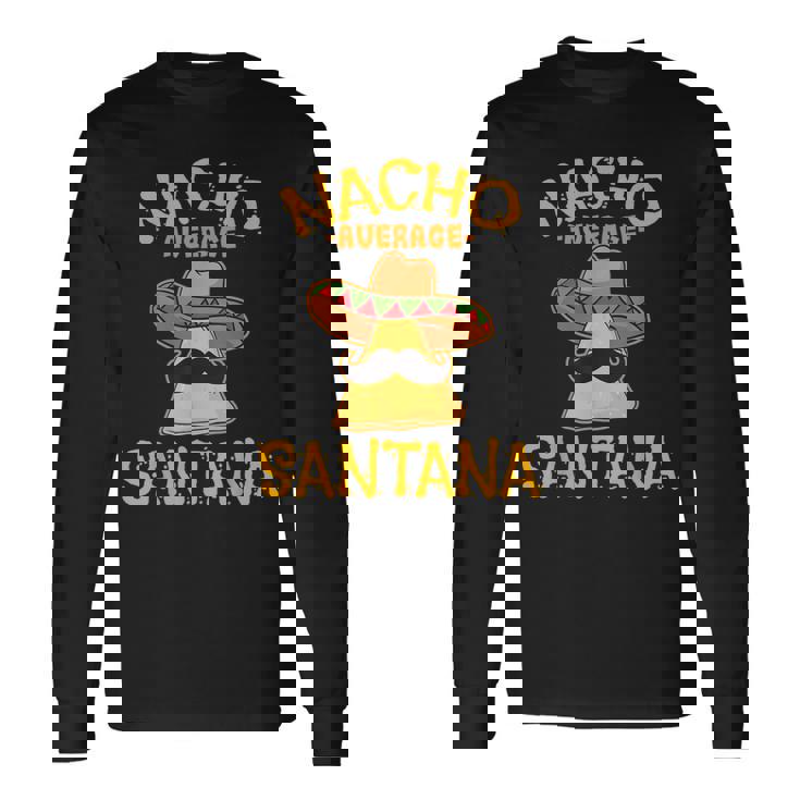 Nacho Averageantana 名前入り 面白いタコス 長袖Tシャツ ギフトのアイデア