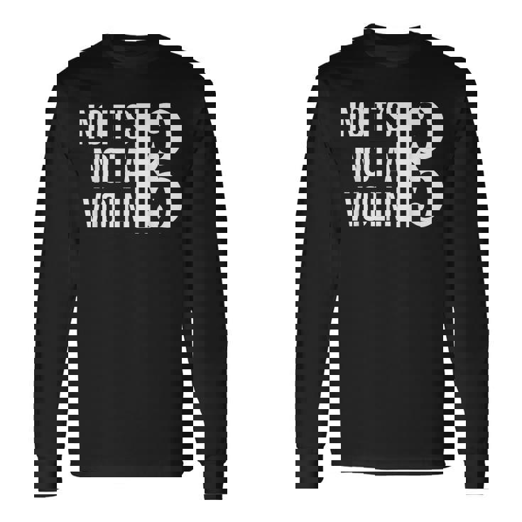 No It's Not Aiolin ヴィオラ アルト記号 ギフト ヴィオラ 恋人 プライド 長袖Tシャツ