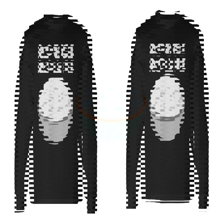 No Rice No Life おかしいご飯、アジア料理 長袖Tシャツ