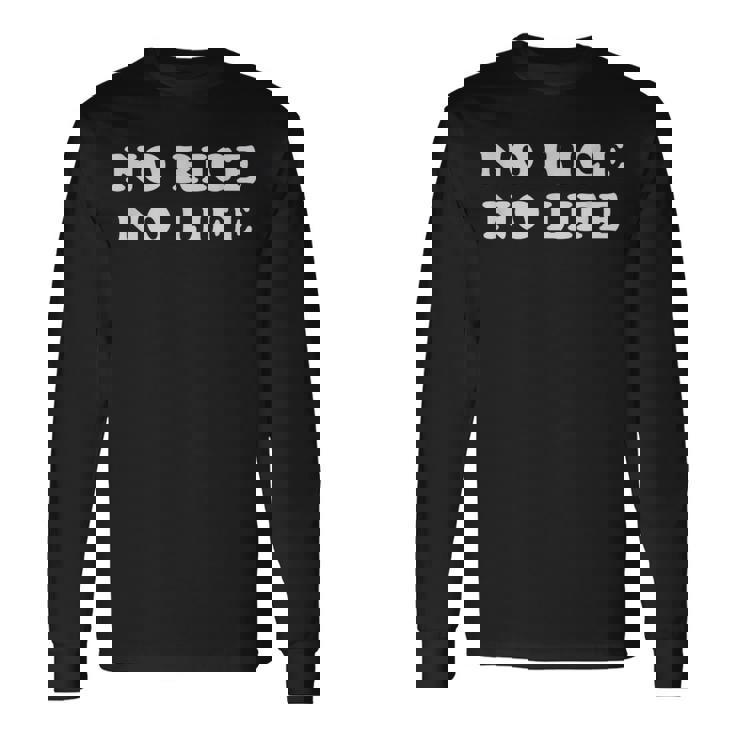 No Rice No Life 長袖Tシャツ