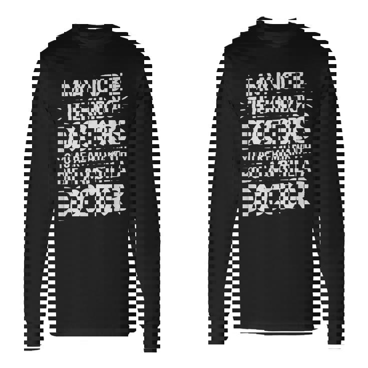 Not Your Typical Doctor Buttill A Doctor 長袖Tシャツ
