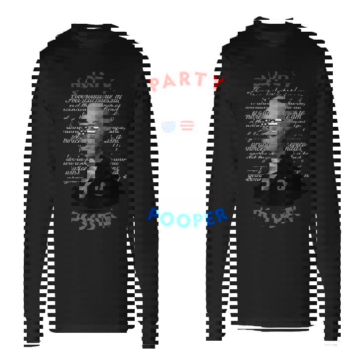 Party Pooper 面白い独立無党派投票者 7月4日 長袖Tシャツ